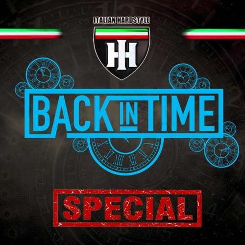 Hardstyle Classics in the Mix // Back in Time Vol.9 - Italian Hardstyle Special