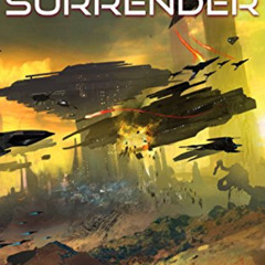 [Get] KINDLE 🖍️ Never Surrender (The Kurtherian Gambit Book 16) by  Michael Anderle