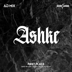 Ashke | First Place @ 26th Nachdi Jawani Youth Festival | A.D Mix