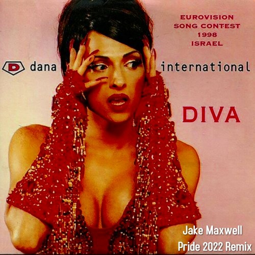 Stream Dana International - Diva - [ Jake Maxwell Pride Remix ] (Free  Download) by Jake Maxwell | Listen online for free on SoundCloud