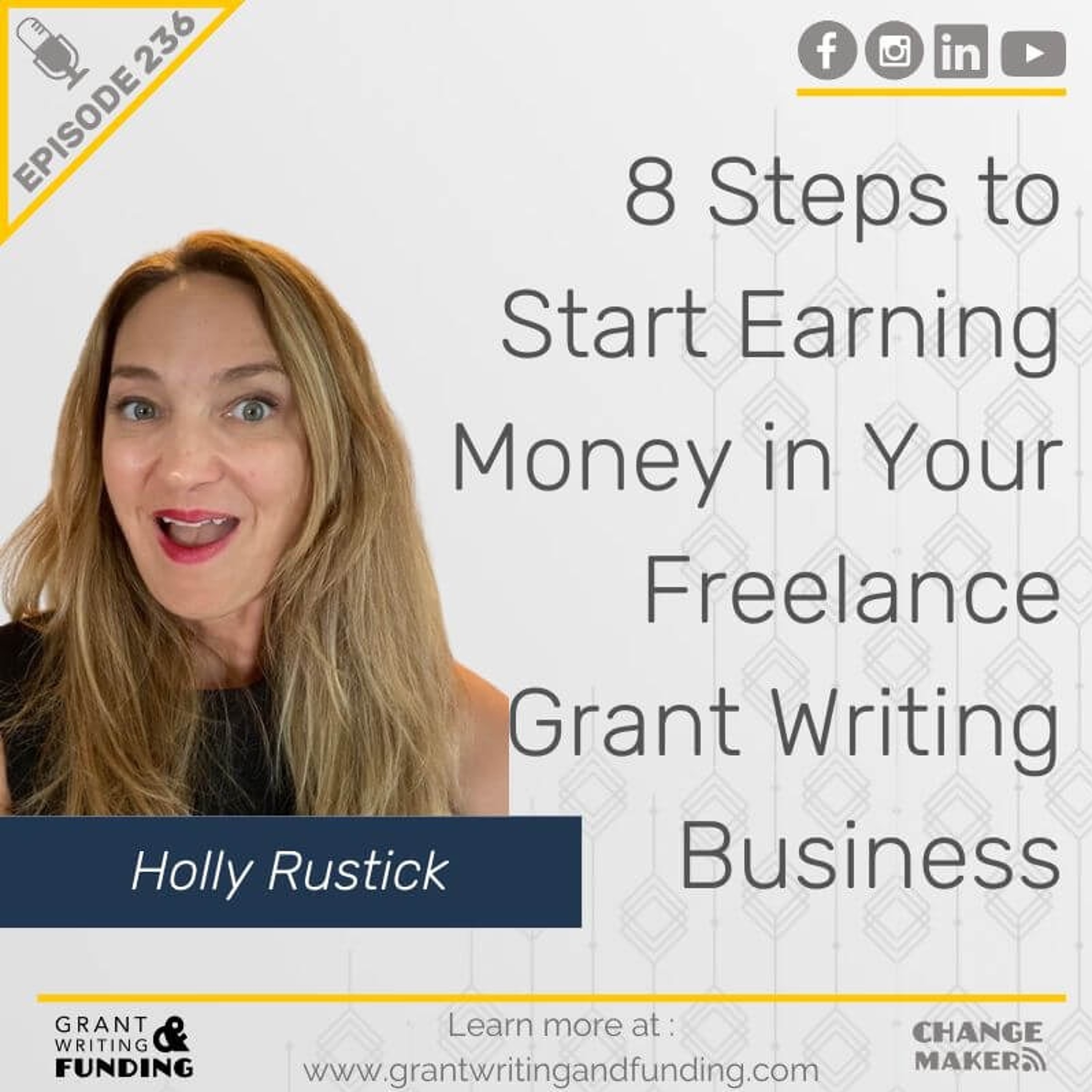Ep.236: 8 Steps to Start Earning Money in Your Freelance Grant Writing Business