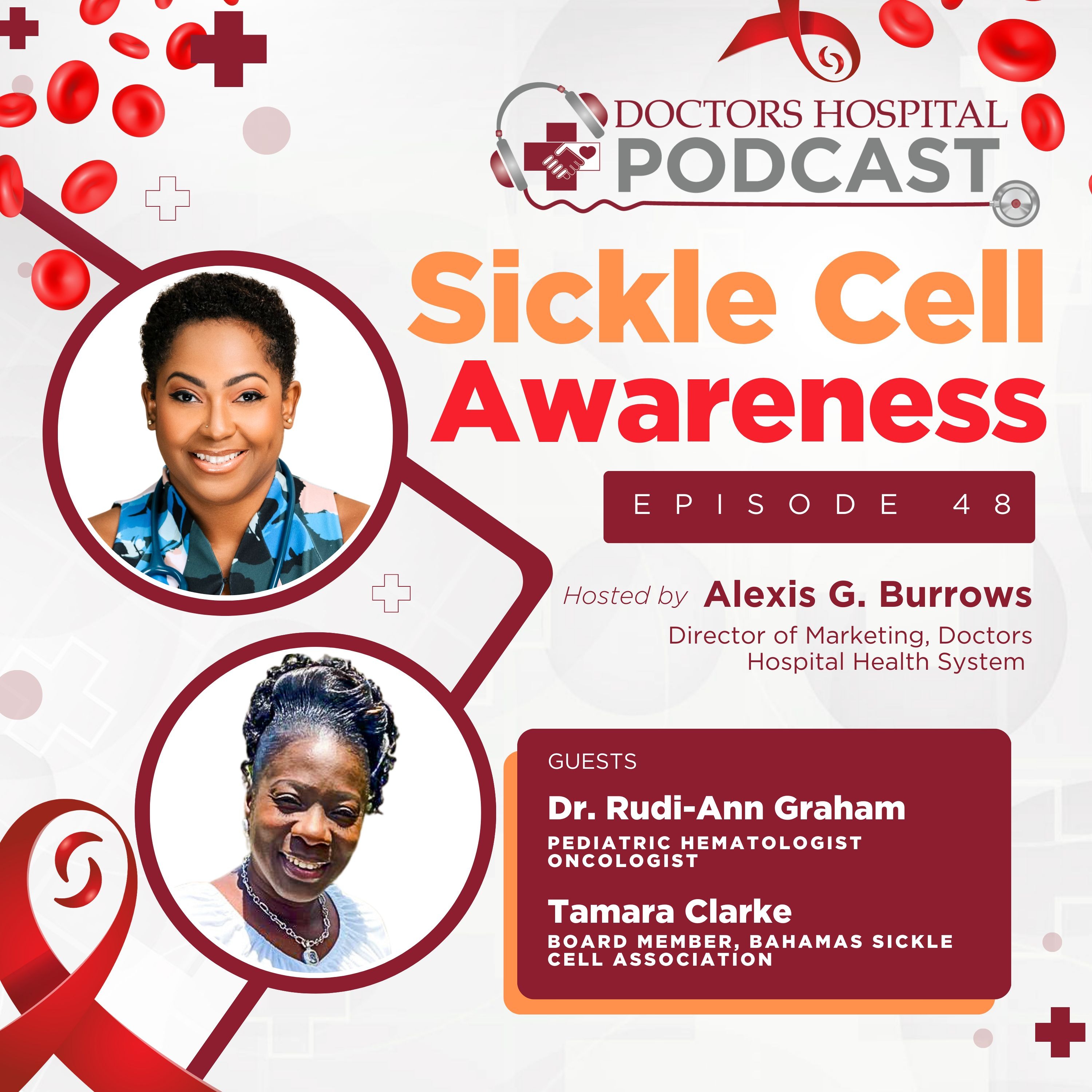 Sickle Cell Awareness with Dr. Rudi-Ann Graham & Mrs. Tamara Clarke episode artwork