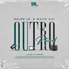 Ralph Jr - Outro Nível (Feat Waite Day).wav