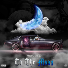 To The Moon ( Freestyle)