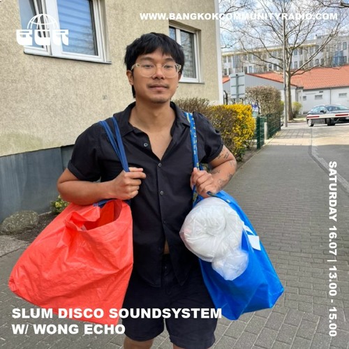 Slum Disco Soundsytem with Wong Echo - 16 July 2022