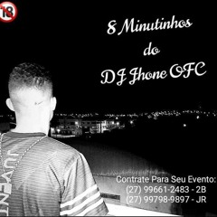 8 MINUTINHOS DO DJ JHONE OFC { PIQUE DE VERÃO 2021 }