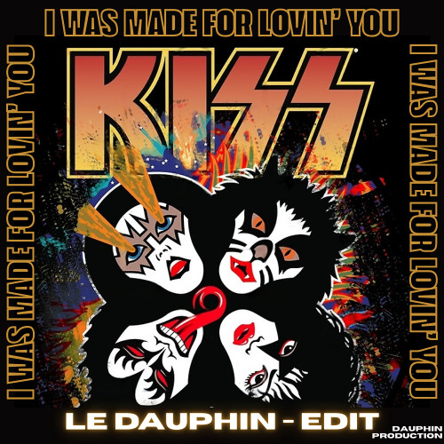 I Was Made For Lovin' You - KISS (LE DAUPHIN Techno Edit) [FREE DOWNLOAD]