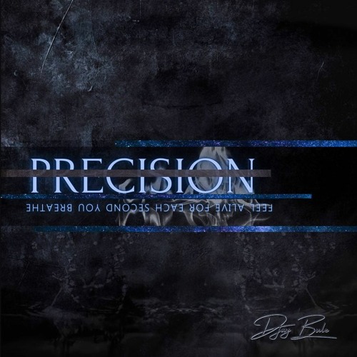 PRECISION