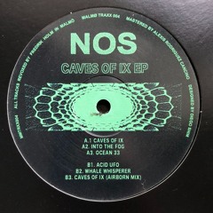 Malmø Traxx 004  𓆏 NOS-Caves of Ix EP previews 𓆏