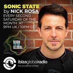 SONIC STATE with Nick Rosa - Ibiza Global Radio 08/07/2023