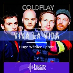 C0ld7lay - \/i\/a La \/ida (Hugo Warllen ´´Lusa`` Remix)