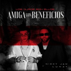 Nicky Jam, Lunay - Amiga Con Beneficios