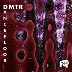DMTR - Dancefloor