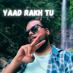 YAAD RAKH TU (Prod. MANUEL)