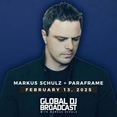 Markus Schulz - Global DJ Broadcast Feb 13 2025 (Enter the Portal countdown + PARAFRAME guestmix)