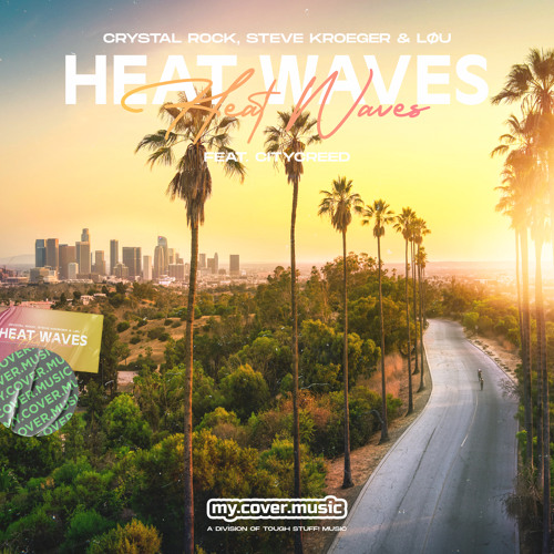 Heat Waves (feat. Citycr33d)