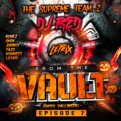 MC’s Ronez, Konnect, Shok, Jonboy, Tazo & Letrix DJ Red - FROM THE VAULT: EPISODE 7 🎃HappyHalli’ween