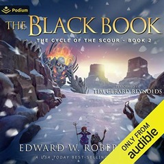 Read pdf The Black Book: The Cycle of the Scour, Book 2 by  Edward W. Robertson,Tim Gerard Reynolds,