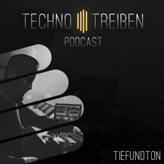 TiefundTon @ Technotreiben Podcast 008