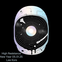 Lee Kors - HIGH RESISTANCE New Year 2025.mp3