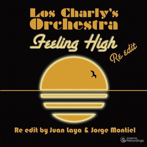 Feeling High (Juan Laya & Jorge Montiel Re-Edit)