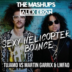 Tujamo x Martin Garrix x LMFAO - Sexy Helicopter Bounce (Alex Ercan MashUp)