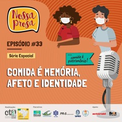 NOSSA PROSA - COMIDA É MEMÓRIA, AFETO E IDENTIDADE