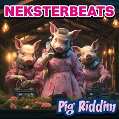 Pig Riddim