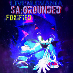 LIVENLOVANIA [Sonic Adventure:Grounded] Foxified