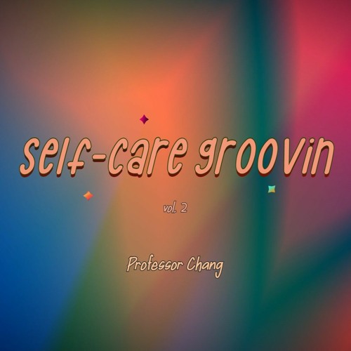 self-care groovin vol.2 🪴
