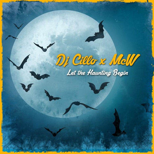 DJ Cillo x McW - Let the Haunting Begin [MegaMix]