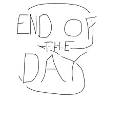 End Of The Day