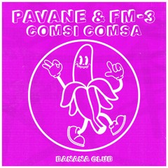 Comsi Comsa Ft. Pavane