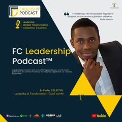 À la conquête de l'Audace-Prendre des Risques Inspirés par la Foi S9P9-FC Leadership Podcast 262
