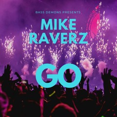 Mike Raverz GO!