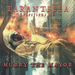 Selections 63 - Murry the Mayor