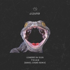Leandro Da Silva - YEAH (Daniel Chord Remix)