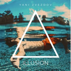 Yani Zvezdov - Illusion (Original Mix)