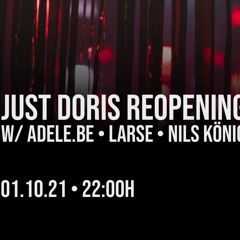 Adele.Be // Just Doris Reopening 01.10.2021