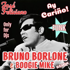 Jose Feliciano - Ay Cariño (Bruno Borlone & Boogie Mike Remix)
