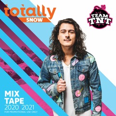 Totally Snow Mixtape '20/'21 by Team TNT