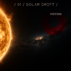 / 01 / Solar Drift /