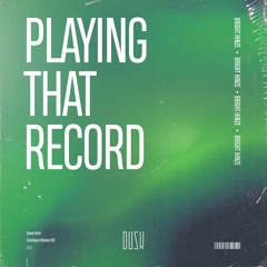 Bright Hinze - Playing That Record