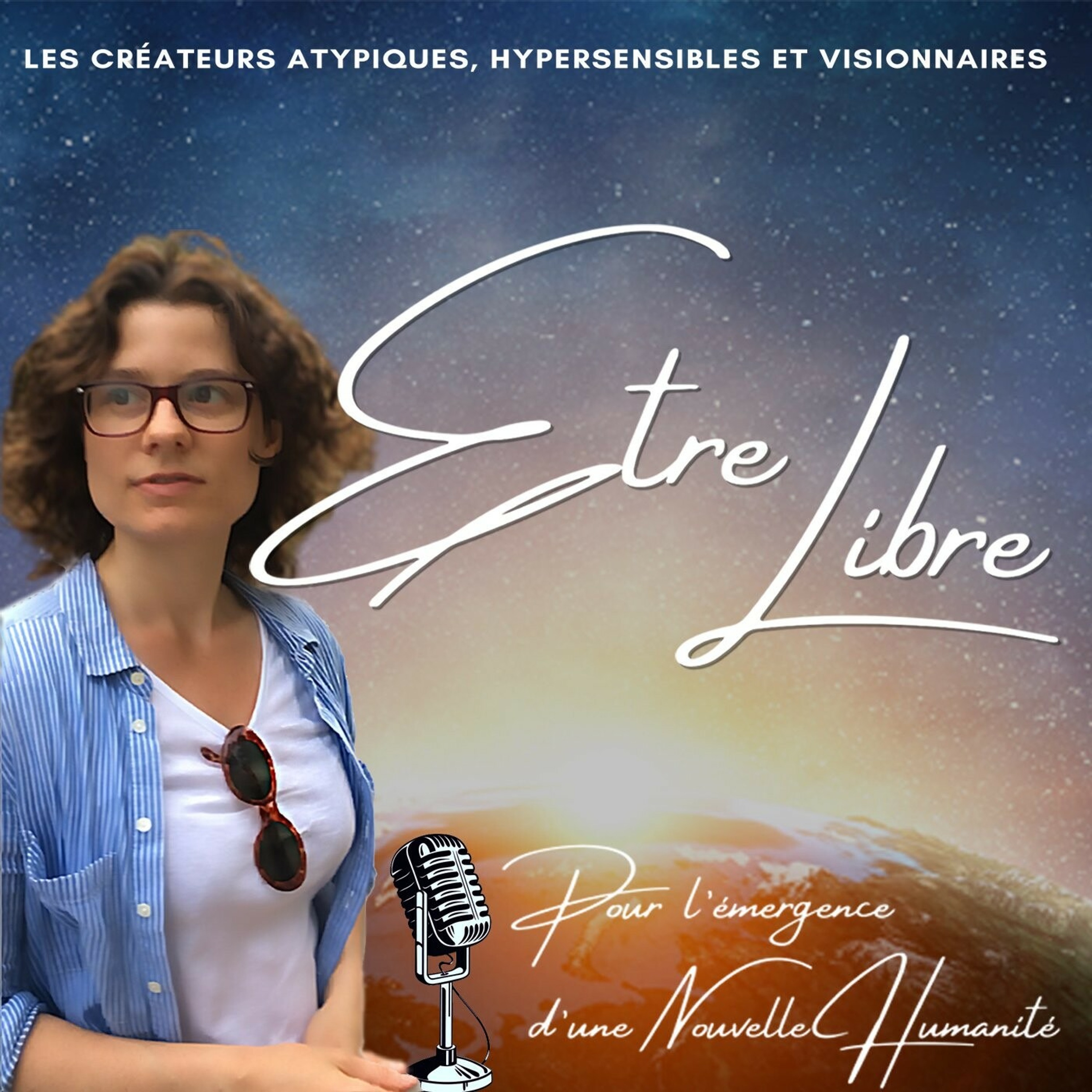 Être Libre - Le podcast des créateurs atypiques