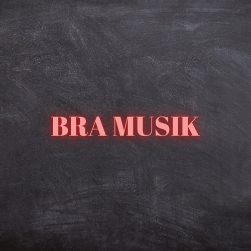 Stream Bra Musik (Pastiche/Remix/Mashup) by Chilli Vanilli | Listen online  for free on SoundCloud