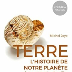 [Télécharger en format epub] Terre: L'histoire de notre planète - 3e édition actualisée PDF gra