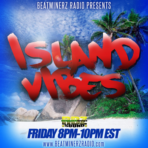 ISLAND VIBES 6/6/2025