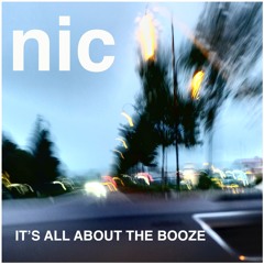 It's All About The Booze