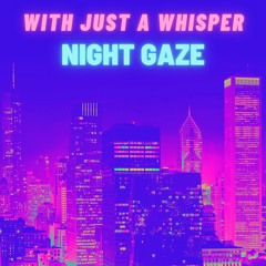 Night Gaze