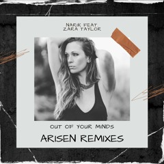 DHB Premiere: Narik, Zara Taylor - Out Of Your Minds (Arisen Remix)